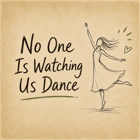 No One Is Watching Us Dance